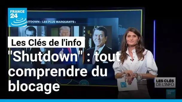 "Shutdown" : tout comprendre du blocage • FRANCE 24