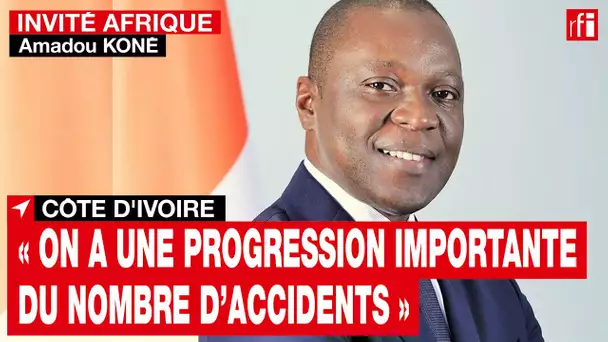 Côte d’Ivoire : « On a une progression importante du nombre d’accidents » • RFI