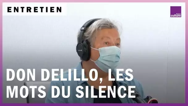 Don DeLillo : mettre des mots sur le silence