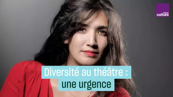Diversité au théâtre : une urgence
