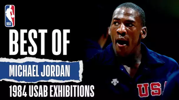Best Of Michael Jordan 1984 USAB Exhibitions | The Jordan Vault