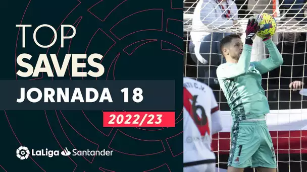 LaLiga TOP 5 Paradas Jornada 18 LaLiga Santander 2022/2023