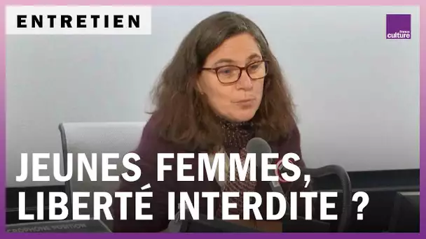 Jeunes femmes, la liberté interdite ?