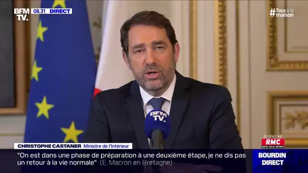 "Dans 15 jours le Premier ministre présentera le plan de déconfinement" selon Christophe Castaner