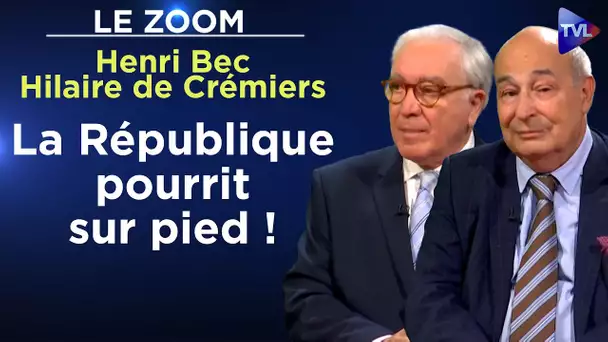 "La République pourrit sur pied !" - Le Zoom - Henri Bec (AF) et Hilaire de Crémiers - TVL