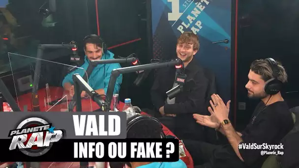 Vald - Info ou Fake ? avec Rafal, Charles BDL & Yonidas ! #PlanèteRap