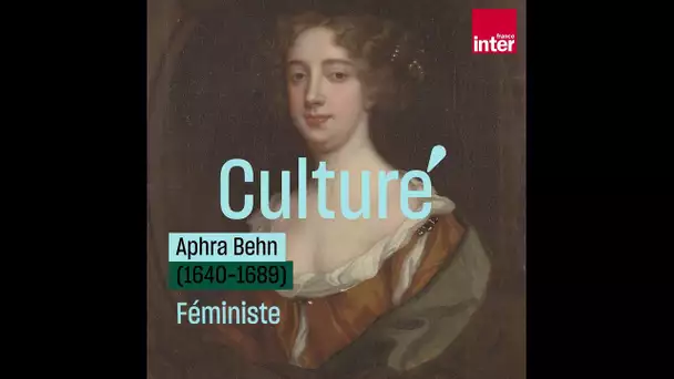 Artiviste : Aphra Behn, punk et poétesse #CulturePrime