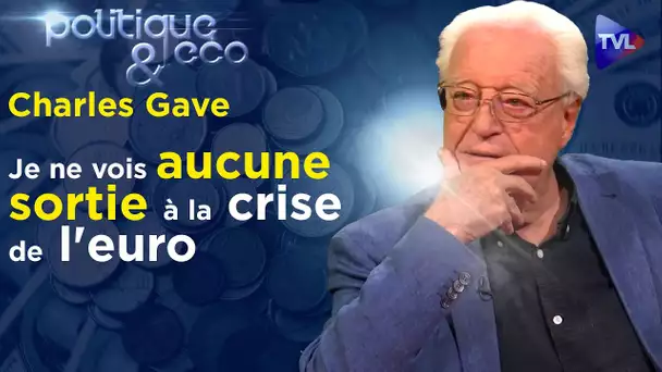 La BCE impuissante contre l’inflation qu’elle a créée - Politique & Eco n°354 avec Charles Gave