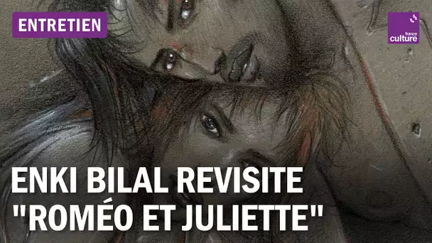 Enki Bilal revisite le drame shakespearien "Roméo et Juliette"