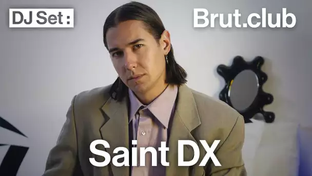 Brut.club : Saint DX en DJ set