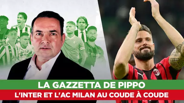 La Gazzetta de Pippo : L'Inter et l'AC Milan s'échappent au sommet