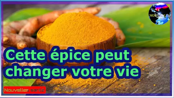 Cette épice peut changer votre vie|Nouvelles24h