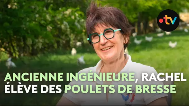 Agriculture au féminin : Rachel Roussel-Voissard, une éleveuse passionnée par ses poulets de Bresse