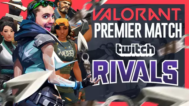 Valorant #7 : 1er match (Twitch Rivals)