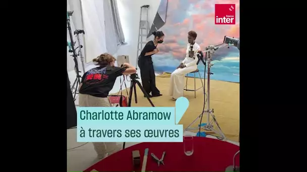 Charlotte Abramow à travers ses œuvres - #CulturePrime
