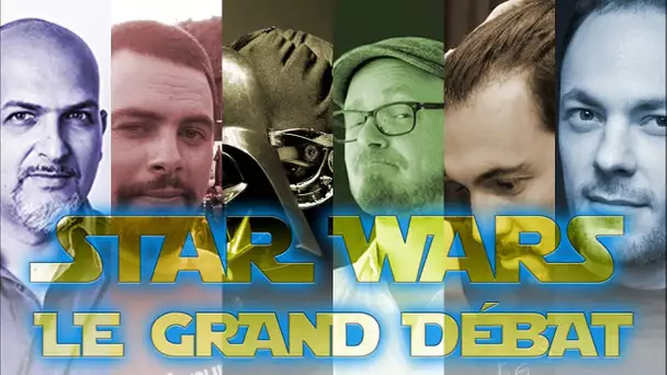 Le grand débat de Star Wars