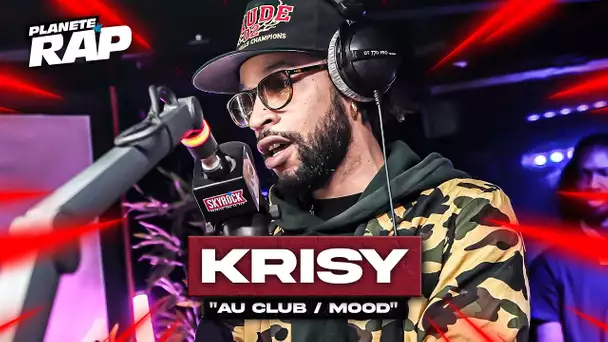 Krisy - Au club/Mood #PlanèteRap