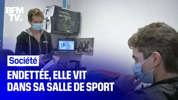 Endettée, elle vit dans sa salle de sport