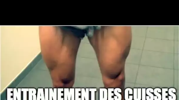 LE JOUR DES CUISSES !!- Entrainement des Jambes- Quadriceps & Ischio