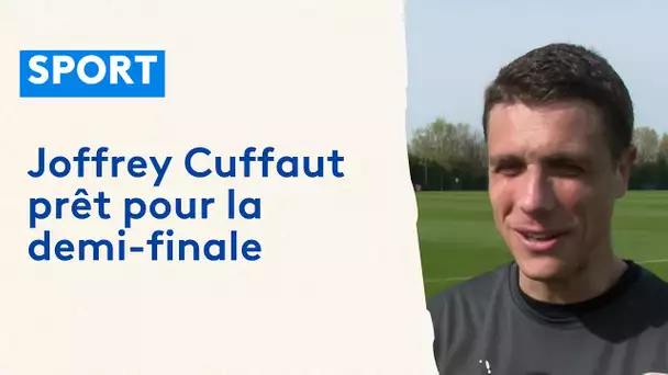 VAFC : Joffrey Cuffaut prêt pour la demi-finale