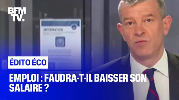 Emploi : faudra-t-il baisser son salaire ?