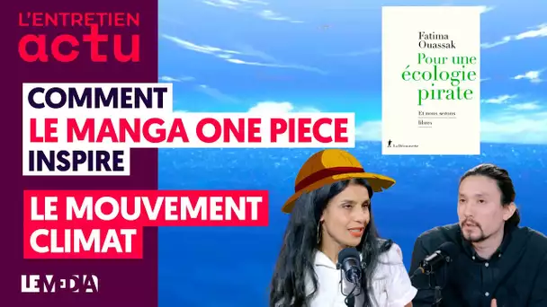 POUR UNE ÉCOLOGIE PIRATE : LE MANGA ONE PIECE INSPIRE LE MOUVEMENT CLIMAT