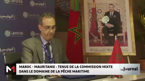 Maroc-Mauritanie : tenue de la commission mixte sur la pêche maritime