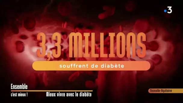 Diabète - Ensemble C'est Mieux -  17/02/2020