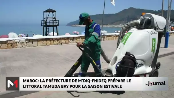 La préfecture de M´Diq-Fnideq prépare le littoral Tamuda Bay pour la saison estivale