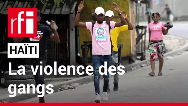 Haïti : face à la violence des gangs • RFI