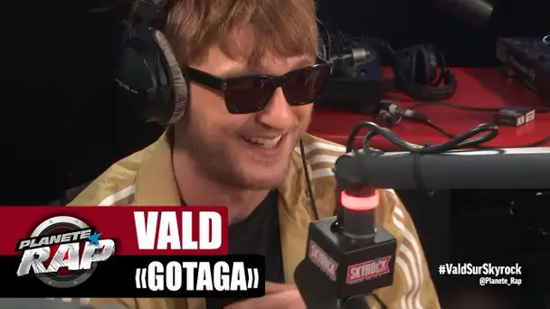 Vald "Gotaga" #PlanèteRap