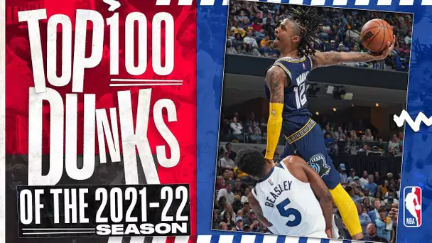 TOP 100 DUNKS OF THE 2021-22 NBA SEASON 💯 #NBADunkWeek