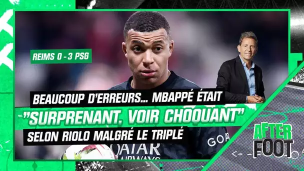 Reims 0-3 PSG : "Surprenant, voir choquant", Riolo souligne les erreurs de Mbappé malgré le triplé