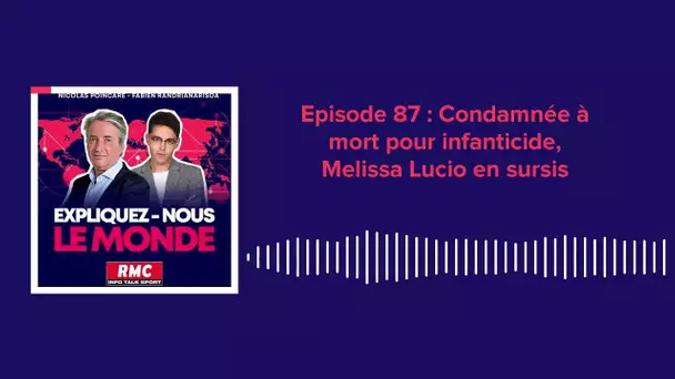 Episode 87 : Condamnée à mort pour infanticide, Melissa Lucio en sursis