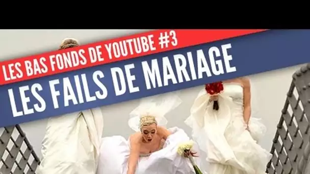 Les bas-fonds de Youtube #3 : Les fails de mariage (Topito TV)