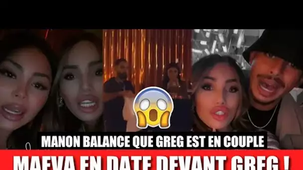 MAEVA EN DATE AVEC HICHAM DEVANT GREG ! 😱 MANON BALANCE QUE GREG EST EN COUPLE !