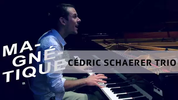 Cédric Schaerer Trio en live dans "Magnétique" (8 novembre 2019, RTS Espace 2)