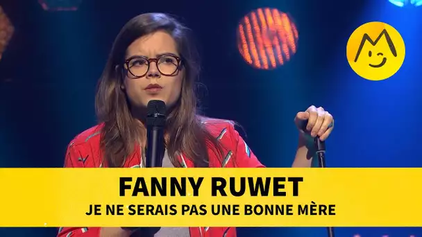Fanny Ruwet - Je ne serai pas une bonne mère