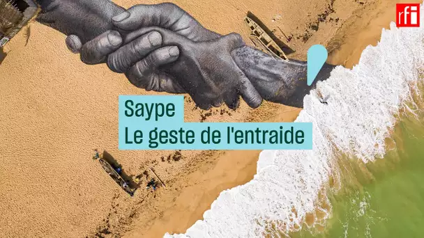 Saype, le geste de l'entraide • RFI