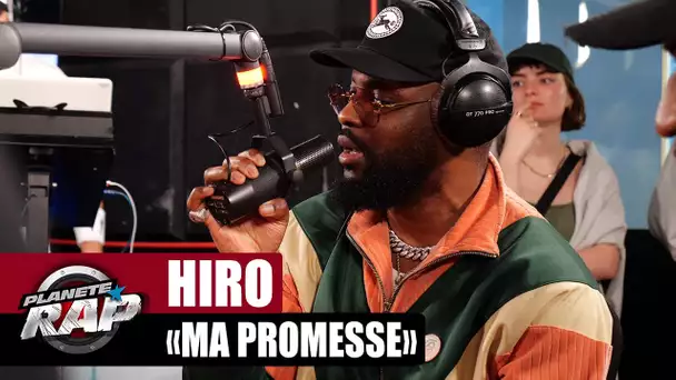 [EXCLU] Hiro - Ma promesse #PlanèteRap