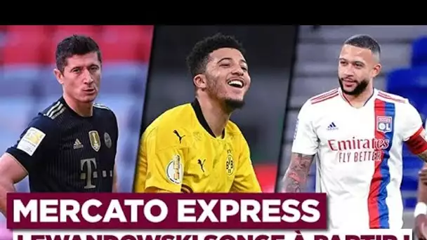 ✈️🔴 Mercato Express : Lewandowski, Sancho, Depay, Boga... Les dernières infos