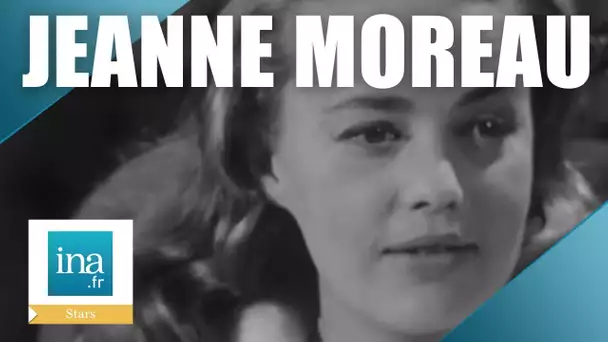 Jeanne Moreau, l'interview vérité | Archive INA