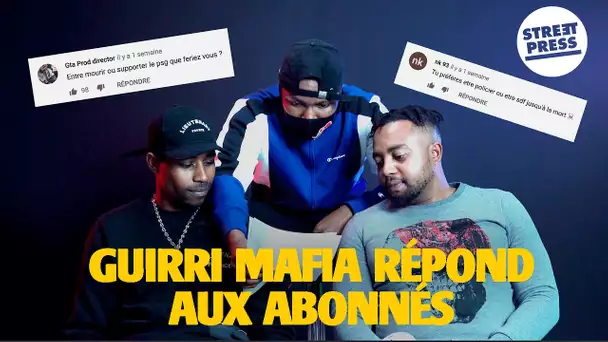 Interview G.A.V | Guirri Mafia répond aux abonnés