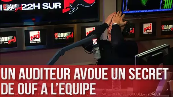 Un auditeur avoue un secret de ouf à l&#039;équipe - C’Cauet sur NRJ