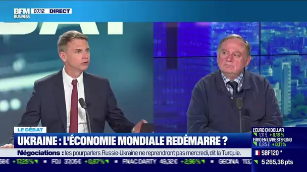 Le débat  : Ukraine, l'économie mondiale redémarre ?