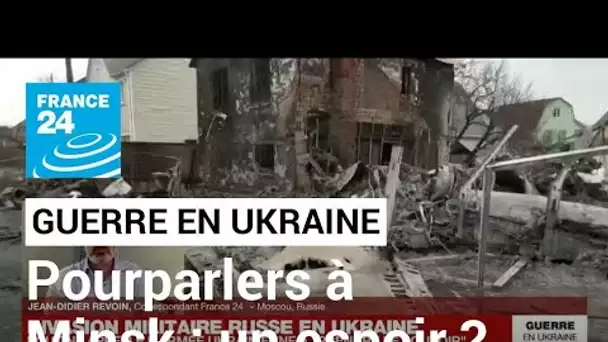 Guerre en Ukraine : les pourparlers à Minsk peuvent-ils aboutir ? • FRANCE 24