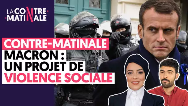 MACRON : UN PROJET DE VIOLENCE SOCIALE