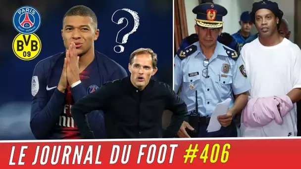 MBAPPÉ incertain contre DORTMUND, RONALDINHO toujours en prison !