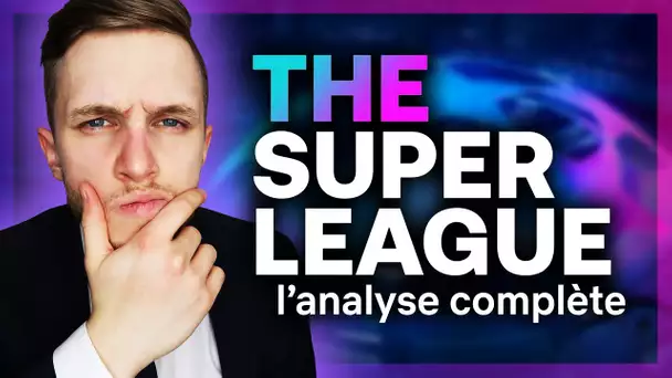 ❌ La Super League est morte ! Voici ce que j'en pensais