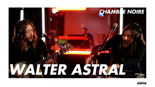 Walter Astral en live chez Radio Nova | Chambre Noire